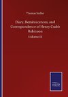 Diary, Reminiscences, and Correspondence of Henry Crabb Robinson