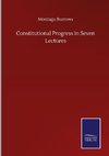 Constitutional Progress in Seven Lectures