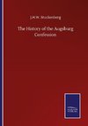 The History of the Augsburg Confession