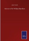 Memoir of Sir William Hamilton