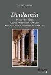 Deidamia: Die letzte Oper Georg Friedrich Händels aus autobiografischer Perspektive