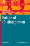 Politics of (Dis)Integration