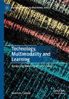 Technology, Multimodality and Learning