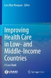 Improving Health Care in Low- and Middle-Income Countries