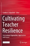 Cultivating Teacher Resilience