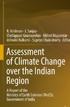 Assessment of Climate Change over the Indian Region