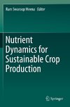 Nutrient Dynamics for Sustainable Crop Production