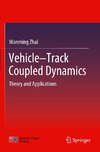 Vehicle-Track Coupled Dynamics