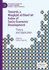 Towards a Maqa¿id al-Shari¿ah Index of Socio-Economic Development