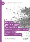 The Rise of Post-Modern Conservatism