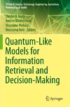 Quantum-Like Models for Information Retrieval and Decision-Making