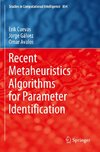 Recent Metaheuristics Algorithms for Parameter Identification