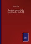 Reminiscences of Felix Mendelssohn-Bartholdy