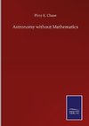 Astronomy without Mathematics