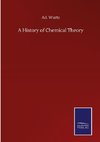 A History of Chemical Theory