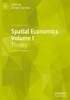 Spatial Economics Volume I