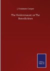 The Heidenmauer; or The Benedictines