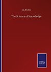 The Science of Knowledge