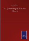 The Spanish Conquest in America