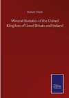 Mineral Statistics of the United Kingdom of Great Britain and Ireland