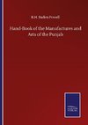 Hand-Book of the Manufactures and Arts of the Punjab