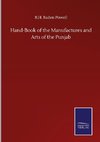 Hand-Book of the Manufactures and Arts of the Punjab