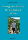 Mein großer Marsch für die kleinen Riesen