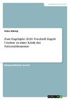 Zum Engelsjahr 2020. Friedrich Engels' Umrisse zu einer Kritik der Nationalökonomie