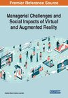 Managerial Challenges and Social Impacts of Virtual and Augmented Reality