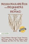 Modern Macramé Book for Beginners and Beyond