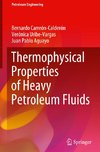 Thermophysical Properties of Heavy Petroleum Fluids