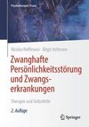 Zwanghafte Persönlichkeitsstörung und Zwangserkrankungen