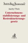 Unternehmensstabilisierungs- und Restrukturierungsgesetz