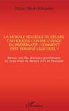 La morale sexuelle de l'Eglise catholique contre l'usage du préservatif : comment s'est terminé leur duel ?