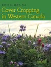 Cover Cropping in Western Canada