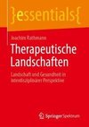 Therapeutische Landschaften