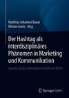 Der Hashtag als interdisziplinäres Phänomen in Marketing und Kommunikation