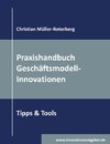 Praxishandbuch Geschäftsmodell-Innovationen