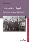 Le Muscle et l'Esprit