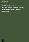 Concepts in Protein Engineering and Design