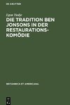 Die Tradition Ben Jonsons in der Restaurationskomödie