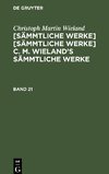 [Sämmtliche Werke] [Sämmtliche Werke] C. M. Wieland's sämmtliche Werke