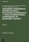 Troisième Conférence Internationale d'Histoire Économique / Third International Conference of Economic History, Volume 3, Congrès et Colloques 10