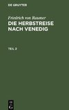 Die Herbstreise nach Venedig, Teil 2, Die Herbstreise nach Venedig Teil 2