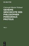 Geheime Geschichte des Philosophen Peregrinus Proteus, Teil 1