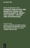 Kabinets-Bibliothek der neuesten Reisen und Forschungen im Gebiet der Länder-, Völker- und Staatenkunde, Band 2, Viermalige Reise durch das nördliche Eismeer auf der Brigg Nowaja Semlja in den Jahren 1821 bis 1824