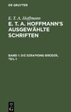 E. T. A. Hoffmann's ausgewählte Schriften, Band 1, Die Serapions-Brüder, Teil 1