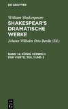 Shakespear's dramatische Werke, Band 14, König Heinrich der Vierte, Teil 1 und 2