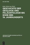 Geschichte der Geologie und Paläontologie bis Ende des 19. Jahrhunderts