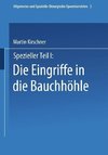 Spezieller Teil I: Die Eingriffe in der Bauchhöhle